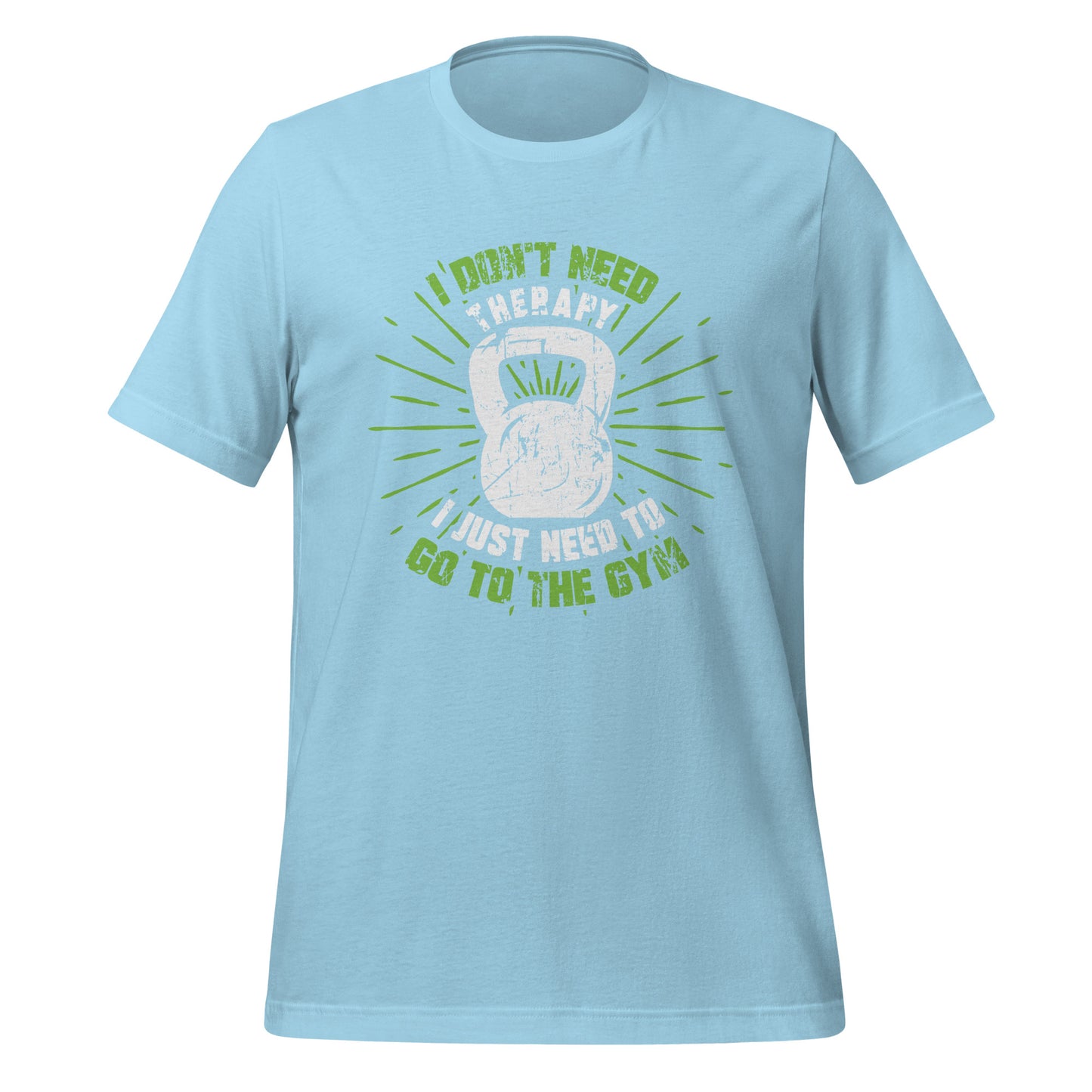 I dont need therapy, I just need to go to the gym Short sleeve Workout Tshirt